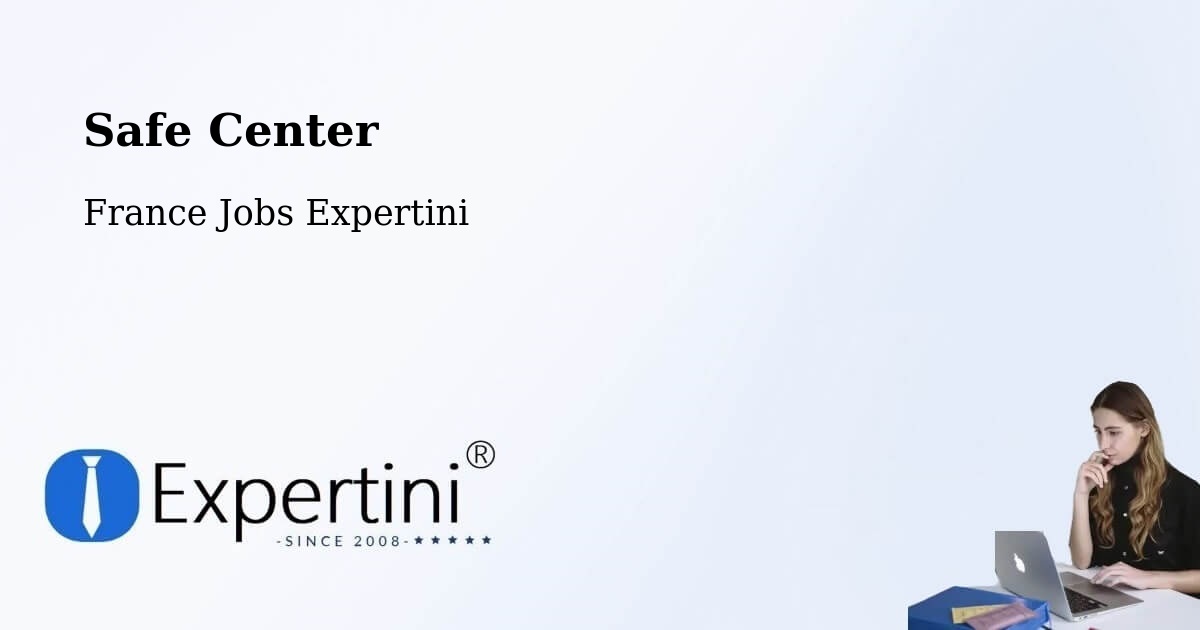 Safety Center – Olivet - France Jobs Expertini